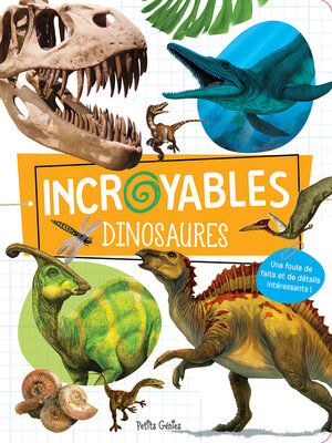 cover image of Incroyables dinosaures
